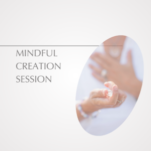 Welcome to our Mindful Creation session. We believe that everyone is a spiritual being. The things that happen in our daily lives can affect our emotions, and our emotions can also influence what happens to us.